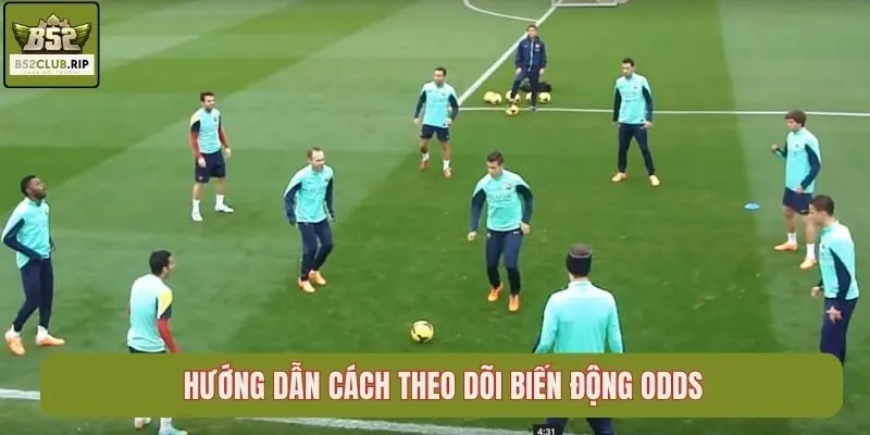 Cược Xiên B52club Là Gì? Hướng Dẫn Chơi Chi Tiết Cho Tân Thủ 4 Hướng dẫn cách theo dõi biến động odds
